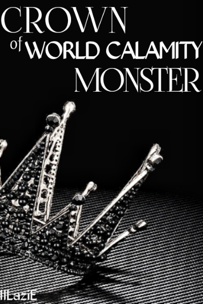 Crown of World Calamity Monster
