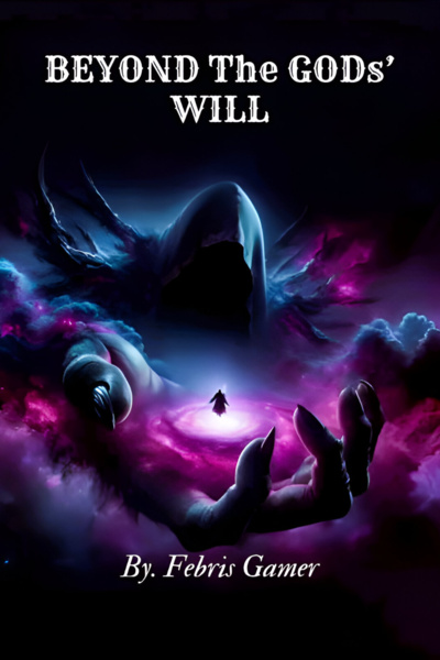 Beyond The Gods' Will