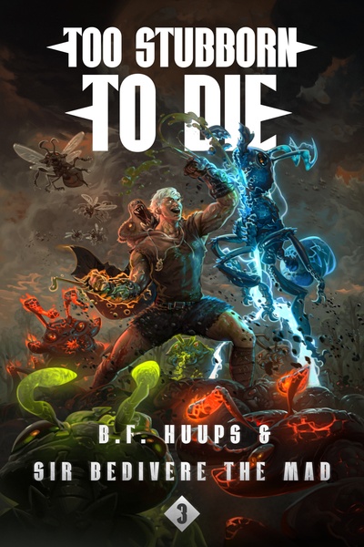 Too Stubborn to Die [ Death-loop SysApoc ] [BOOK 2 COMPLETE]