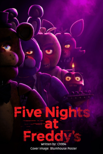 Five Nights At Freddy's (The Faz-Fanfic Version)