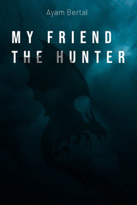 My Friend the Hunter