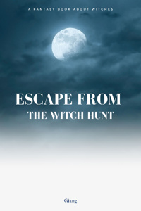 Escape From The Witch Hunt