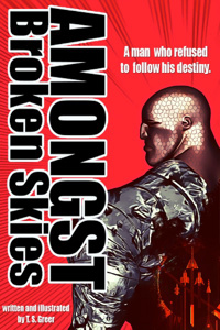 Amongst Broken Skies