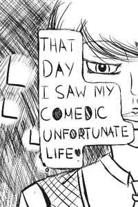 That Day I Saw My Comedic Unfortunate Daily Life
