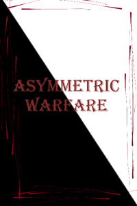 Asymmetric Warfare