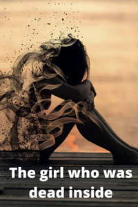 The girl who was dead inside