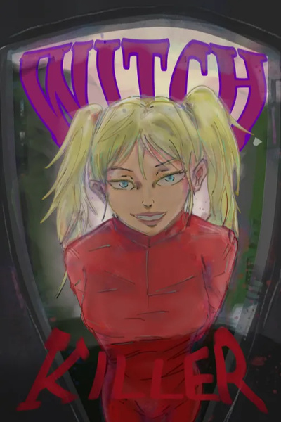 Witch Killer [Living Life As A Tool]