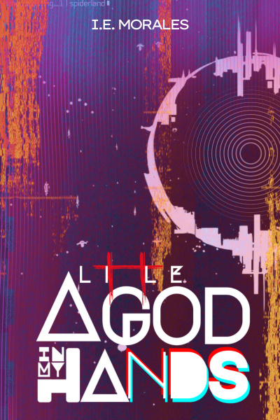 A Little God In My Hands [Subversive LitRPG, Mystery Box]