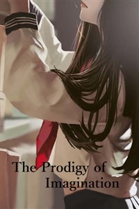 The Prodigy of Imagination