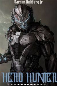 Hero Hunter:  A superhero litRPG