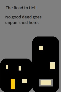 The Road to Hell  *On Hiatus*