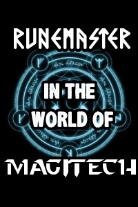 Runemaster in the world of MagiTech