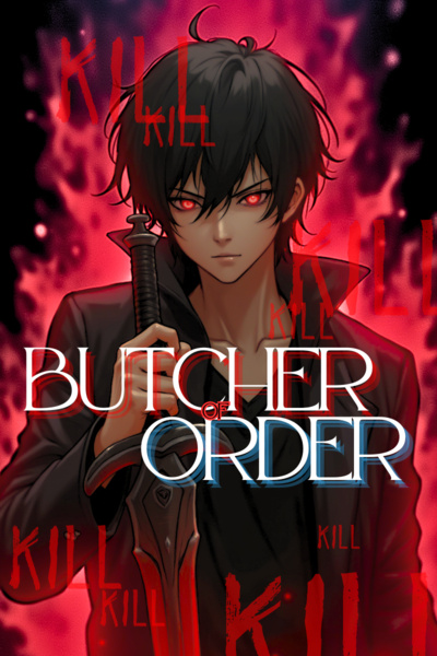 Butcher of Order [WRITATHON CHALLENGER, APRIL 2025]