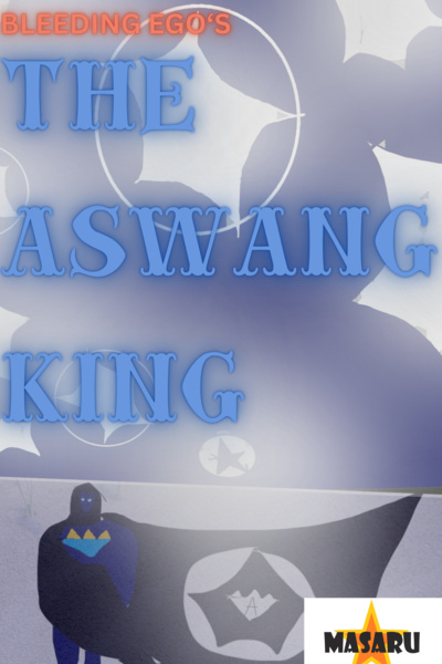 Bleeding Ego's THE ASWANG KING