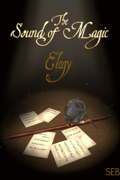 The Sound of Magic, Elegy [BOOK 1, EPIC FANTASY]