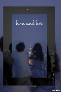 HIM and HER