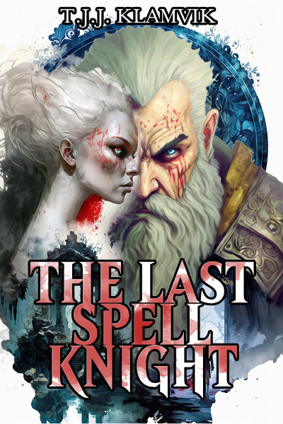 The Last Spell Knight: The Collected Tales of Ser Archibald