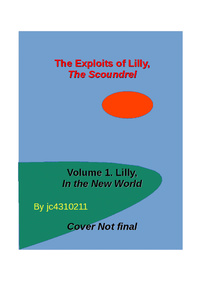 The Exploits of Lilly, the Scoundrel