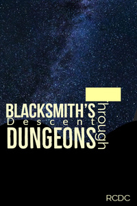 Blacksmith's Descent Through Dungeon