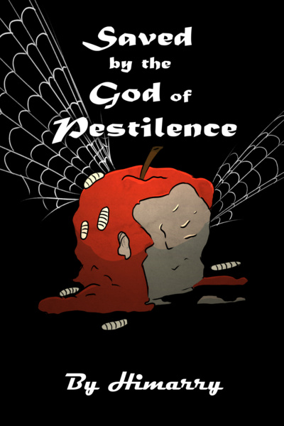 Saved by the God of Pestilence
