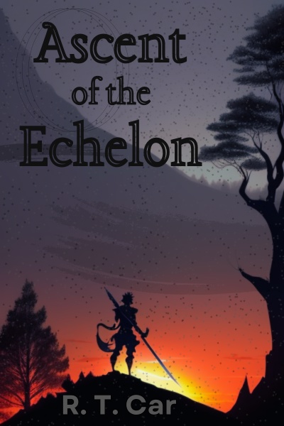 Ascent of the Echelon [Isekai Progression Fantasy]