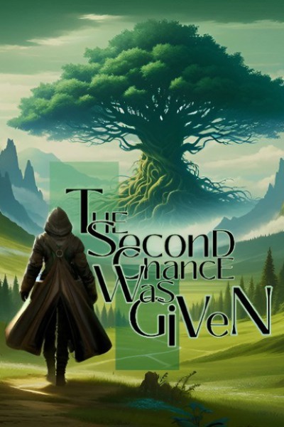 The Second Chance Was Given