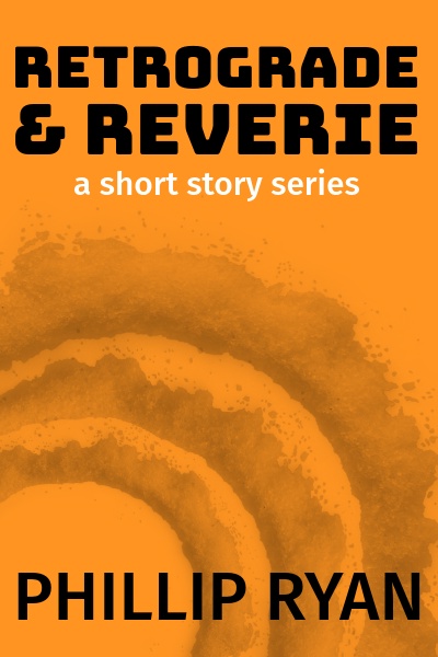 Retrograde & Reverie