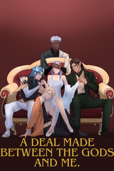 A Deal between the Gods and Me