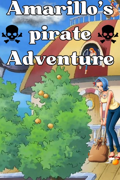 Amarillo's Pirate Adventure (One Piece)