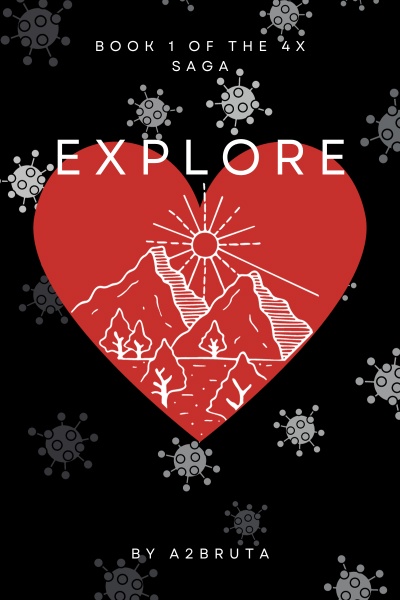 Explore: Book 1 of the 4x Saga