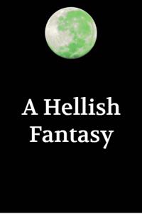 A Hellish Fantasy